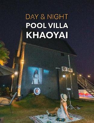 Day&night pool villa Khaoyai บ้านพัก เขาใหญ่